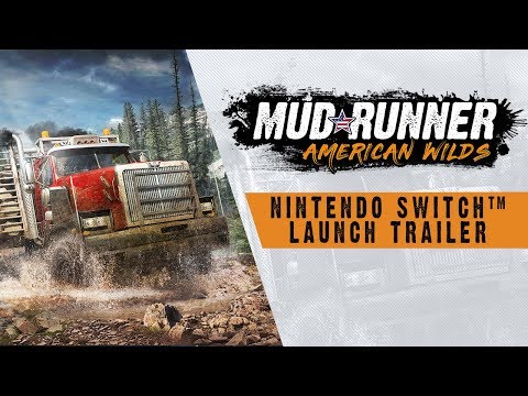 MudRunner American Wilds Edition - Nintendo Switch™ Launch Trailer
