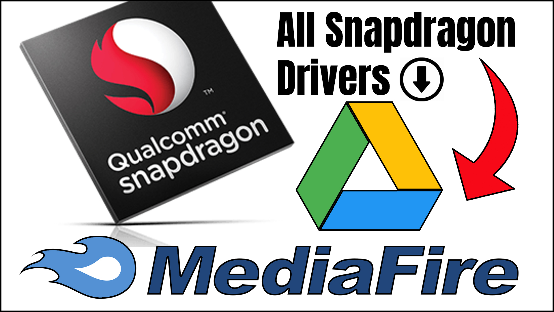 Download All Snapdragon Drivers From Google Drive and MediaFire