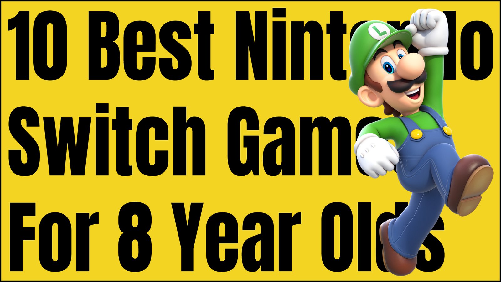 10 Best Nintendo Switch Games For 8 Year Olds