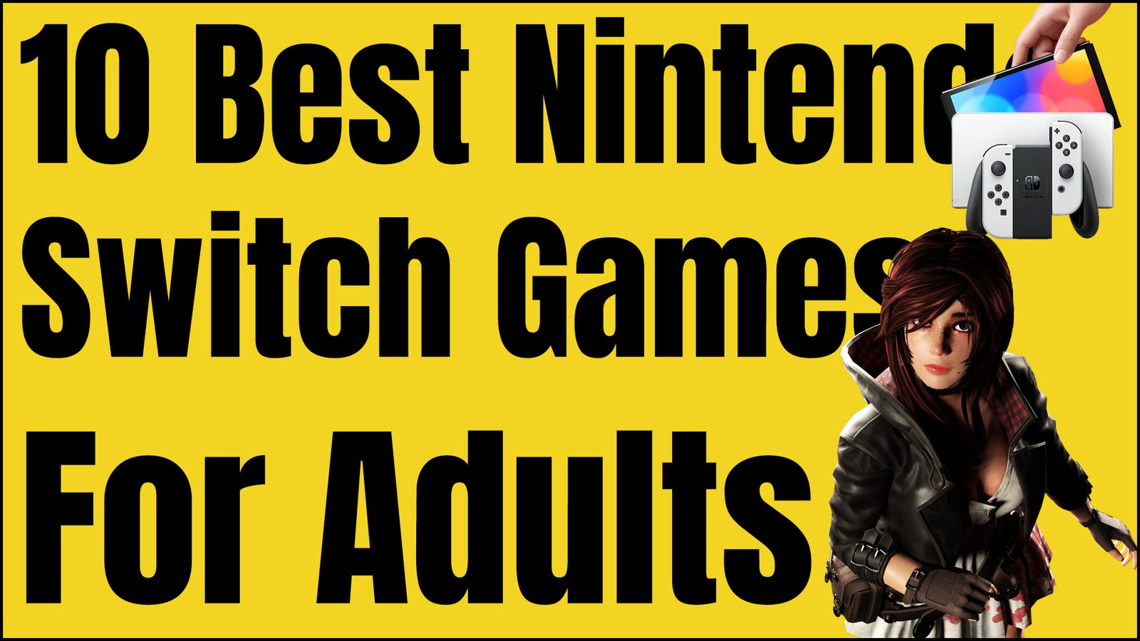 10 Best Nintendo Switch Games For Adults