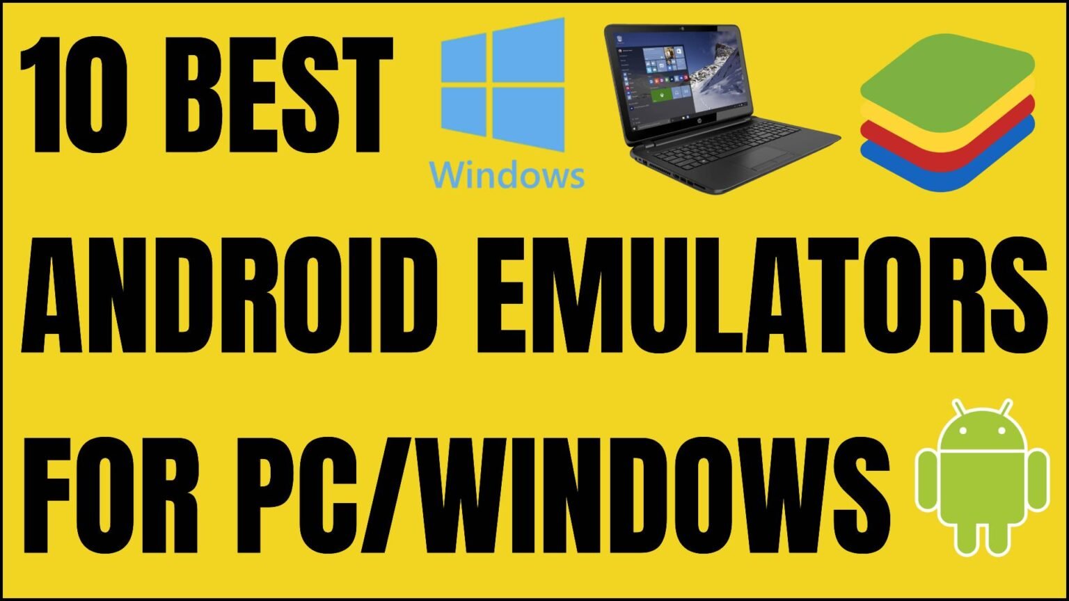 10 Best Android Emulators For PC/Windows (2024) - Old ROMs