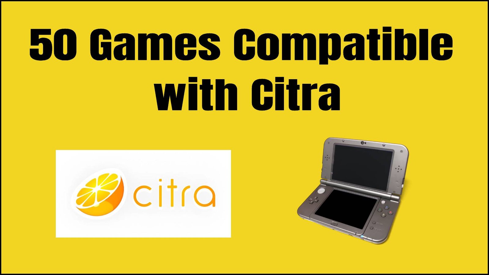 Citra Compatibility List